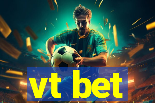 vt bet